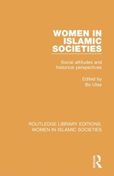 Women in Islamic Societies - Bo Utas - 9781138200807