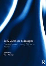 Early Childhood Pedagogies - JANE (UNIVERSITY OF NORTHAMPTON,  UK) Murray - 9781138202597