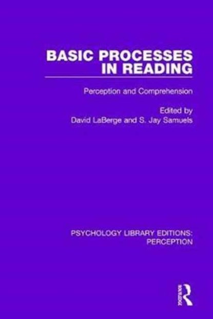 Basic Processes in Reading, David LaBerge ; S. Jay Samuels - Gebonden - 9781138205185
