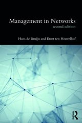 Management in Networks - HANS (DELFT UNIVERSITY OF TECHNOLOGY,  Netherlands) de Bruijn ; Ernst Ten Heuvelhof - 9781138211438