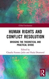 Human Rights and Conflict Resolution - CLAUDIA (PONTIFICAL CATHOLIC UNIVERSITY OF RIO DE JANEIRO,  Brazil) Fuentes Julio ; Paula (Pontifical Catholic University, Rio de Janeiro, Brazil) Drumond - 9781138221895