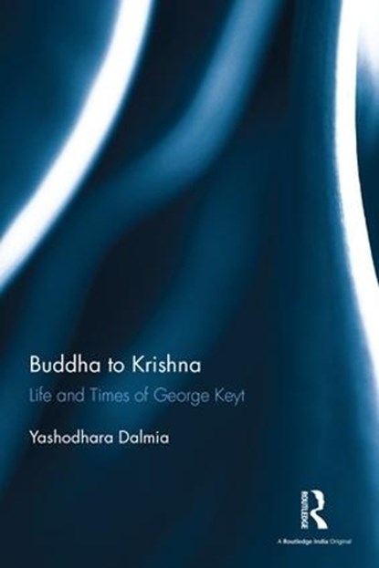 Buddha to Krishna, Yashodhara Dalmia - Gebonden - 9781138232723