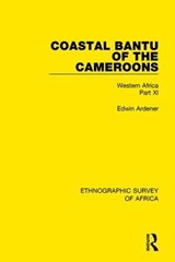 Coastal Bantu of the Cameroons - Edwin Ardener - 9781138240001