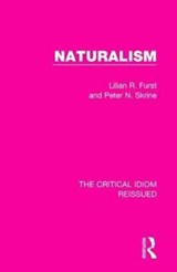 Naturalism - Lilian R. Furst ; Peter N. Skrine - 9781138242777