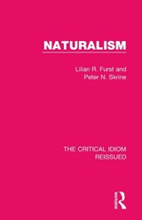 Naturalism - Lilian R. Furst ; Peter N. Skrine - 9781138242784