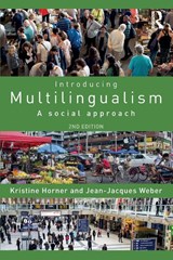 Introducing Multilingualism - Kristine (University of Sheffield Horner ; Jean Jacques Weber - 9781138244498