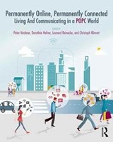 Permanently Online, Permanently Connected - Peter Vorderer ; Dorothee Hefner ; Leonard Reinecke ; Christoph Klimmt - 9781138245006