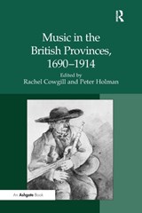Music in the British Provinces, 1690-1914 - Peter Holman - 9781138251052
