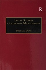 Local Studies Collection Management - Michael Dewe - 9781138256194