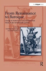 From Renaissance to Baroque - Jonathan Wainwright ; Peter Holman - 9781138257870