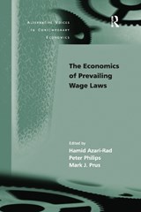 The Economics of Prevailing Wage Laws - Peter Philips - 9781138258495