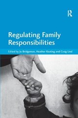 Regulating Family Responsibilities - Jo Bridgeman - 9781138260627