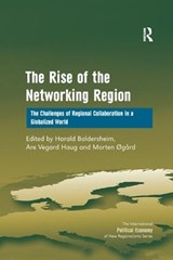 The Rise of the Networking Region - Are Vegard Haug - 9781138261327