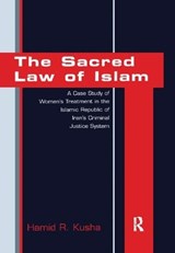 The Sacred Law of Islam - Hamid R. Kusha - 9781138268883