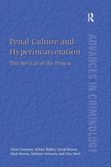 Penal Culture and Hyperincarceration - CHRIS CUNNEEN ; EILEEN BALDRY ; DAVID (NEWCASTLE BUSINESS SCHOOL,  UK) Brown ; Mark Brown ; Melanie Schwartz ; Alex Steel - 9781138269774