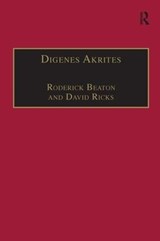 Digenes Akrites - Roderick Beaton ; David Ricks - 9781138271036