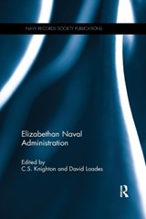 Elizabethan Naval Administration - C.S. Knighton ; David Loades - 9781138271937