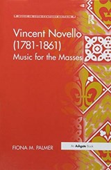 Vincent Novello (1781-1861) - Fiona M. Palmer - 9781138277977