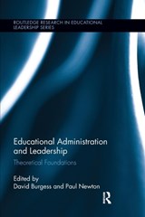 Educational Administration and Leadership - David Burgess ; Paul Newton - 9781138287006