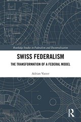 Swiss Federalism - ADRIAN (UNIVERSITAT BERN,  Switzerland) Vatter - 9781138294271