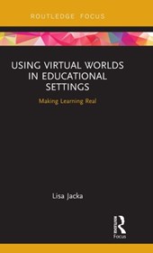 Using Virtual Worlds in Educational Settings