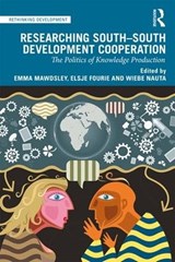 Researching South-South Development Cooperation - MAWDSLEY,  Emma ; Fourie, Elsje ; Nauta, Wiebe - 9781138310957