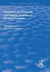 Integration vs. Autonomy - Geir Honneland ; Anne-Kristin Jorgensen - 9781138314245