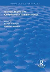 Identity, Rights and Constitutional Transformation - Patrick J. Hanafin ; Melissa S Williams - 9781138314849