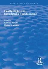 Identity, Rights and Constitutional Transformation - Patrick J. Hanafin ; Melissa S Williams - 9781138314887