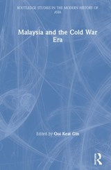 Malaysia and the Cold War Era - Ooi Keat Gin - 9781138317475