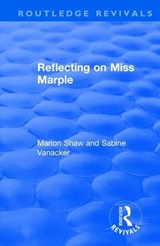 Reflecting on Miss Marple - SHAW,  Marion ; Vanacker, Sabine - 9781138322479