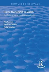 Home Ownership in Crisis? - RAY (RAYMOND SCOTT FORREST PASSED AWAY 16.1.20 AS NOTIFIED BY EA,  Death cert & GOP provided. beneficiary is Jacqueline Perry SE938807 SF case 01719364 CH) Forrest ; Patricia Kennett ; Philip Leather - 9781138322790