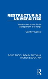 Restructuring Universities - GEOFFREY (UNIVERSITY OF OXFORD,  UK) Walford - 9781138328082