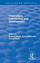 Imperialism Intervention and Development - Andrew Mack ; David Plant ; Ursula Doyle - 9781138328877