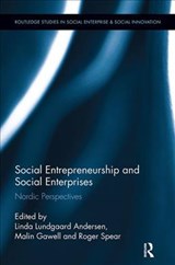 Social Entrepreneurship and Social Enterprises - LINDA (ROSKILD UNIVERSITY,  Denmark) Lundgaard Andersen ; Malin Gawell ; Roger (The Open University, Milton Keynes, UK) Spear - 9781138340091