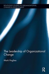 The Leadership of Organizational Change - Mark Hughes - 9781138340213