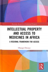 Intellectual Property and Access to Medicines in Africa - Olasupo Owoeye - 9781138343382