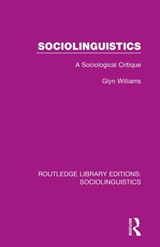 Sociolinguistics - GLYN (UNIVERSITY OF SHEFFIELD,  UK University of Sheffield, England, UK University of Sheffield, Sheffield, UK) Williams - 9781138352902