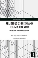 Religious Zionism and the Six Day War - Avi Sagi ; Dov Schwartz - 9781138353855