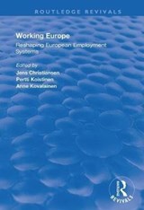 Working Europe - Jens Christiansen ; Pertti Koistinen ; Anne Kovalainen - 9781138359093