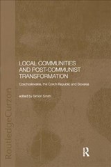 Local Communities and Post-Communist Transformation - Simon Smith - 9781138362871