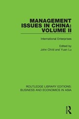 Management Issues in China: Volume 2 - JOHN (PHOTOGRAPHY LECTURER AT THE ROYAL MELBOURNE INSTITUTE OF TECHNOLOGY,  Australia) Child ; Yuan Lu - 9781138366602