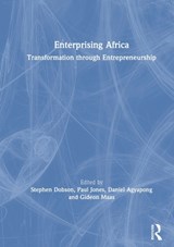 Enterprising Africa - STEPHEN (COVENTRY UNIVERSITY,  UK) Dobson ; Paul Jones ; Daniel (University of Cape Coast, Ghana) Agyapong ; Gideon (Coventry University, UK) Maas - 9781138371217