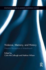 Violence, Memory, and History - Colin McCullough ; Nathan Wilson - 9781138383135