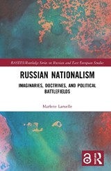 Russian Nationalism - MARLENE (SAIS,  John Hopkins University, USA) Laruelle - 9781138386525