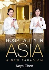Hospitality in Asia - Kaye Chon - 9781138387553