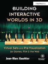 Building Interactive Worlds in 3D - Jean-Marc (Professor at New York University in the graduate studies department of Interactive Telecommunications; consultant; award-winning 3D artist.) Gauthier - 9781138403345