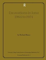 Excavations in Iona 1964 to 1974 - Richard Reece - 9781138404519