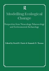 Modelling Ecological Change - David R Harris ; Kenneth D Thomas - 9781138404984