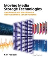 Moving Media Storage Technologies - Karl Paulsen - 9781138408326
